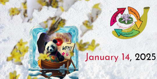 January 14, 2025 Wildflowers' Movement - Newsletter January 14, 2025 : Welcome to our 2025 Meetings